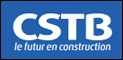 CSTB - Centre Scientifique et Technique du B&acirc;timent : L'am&eacute;lioration du bien-&ecirc;tre et de la s&eacute;curit&eacute; dans les b&acirc;timents et leur environnement